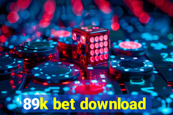 89k bet download